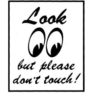 Look Don't Touch Decal Sticker Choose Color Size #3173 