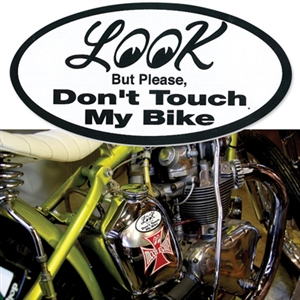 L@@K But Please Don't Touch My Bike Sticker