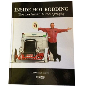 Inside Hot Rodding, The Tex Smith Autobiography