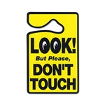 LOOK But Please DON'T TOUCH Hanging Sign