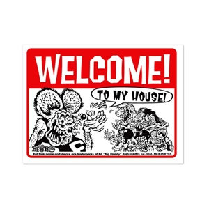 Rat Fink WELCOME! TO MY HOUSE Message Board Sign